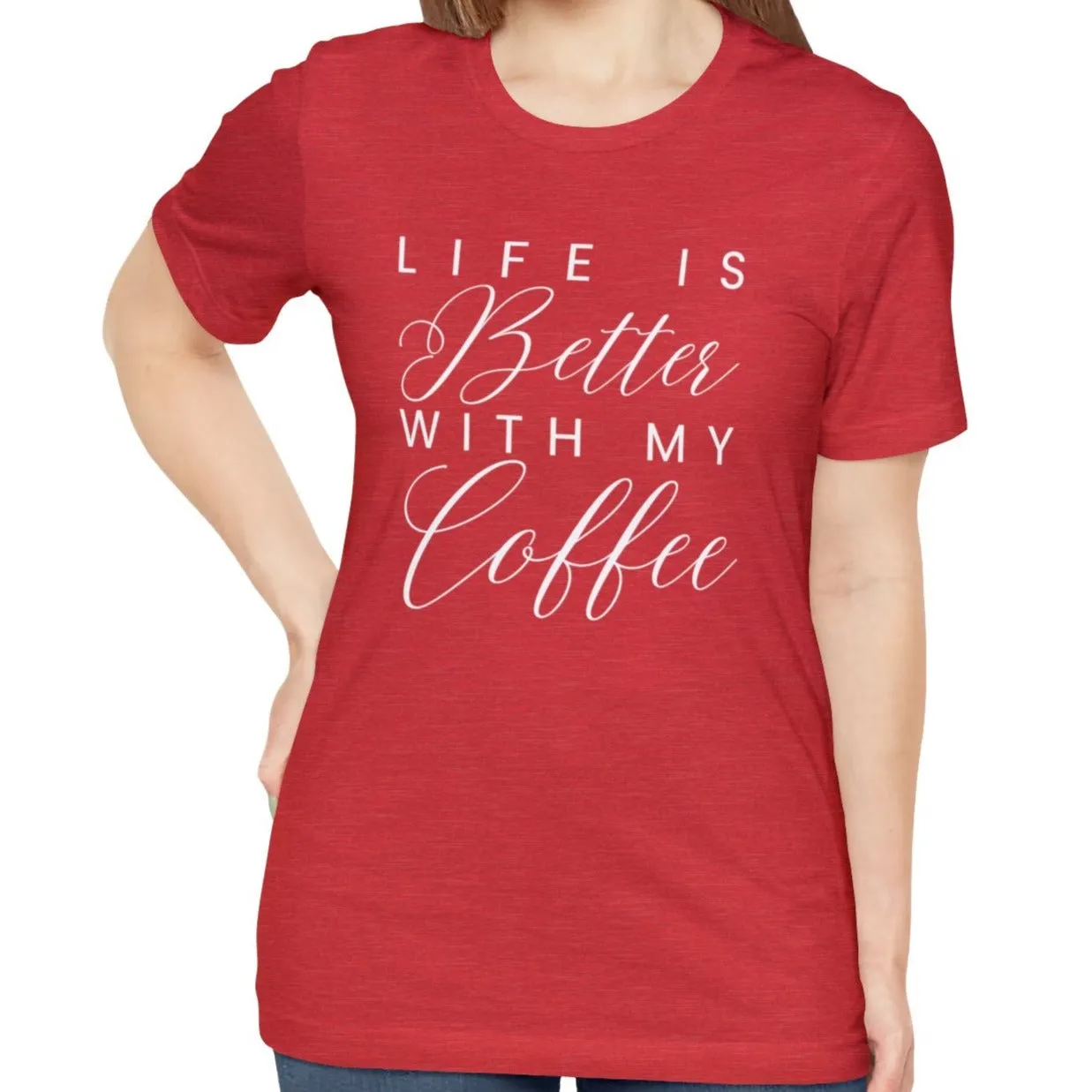 Life is Better with My Coffee Women's Tee - Cozy Caffeine Connection in Style