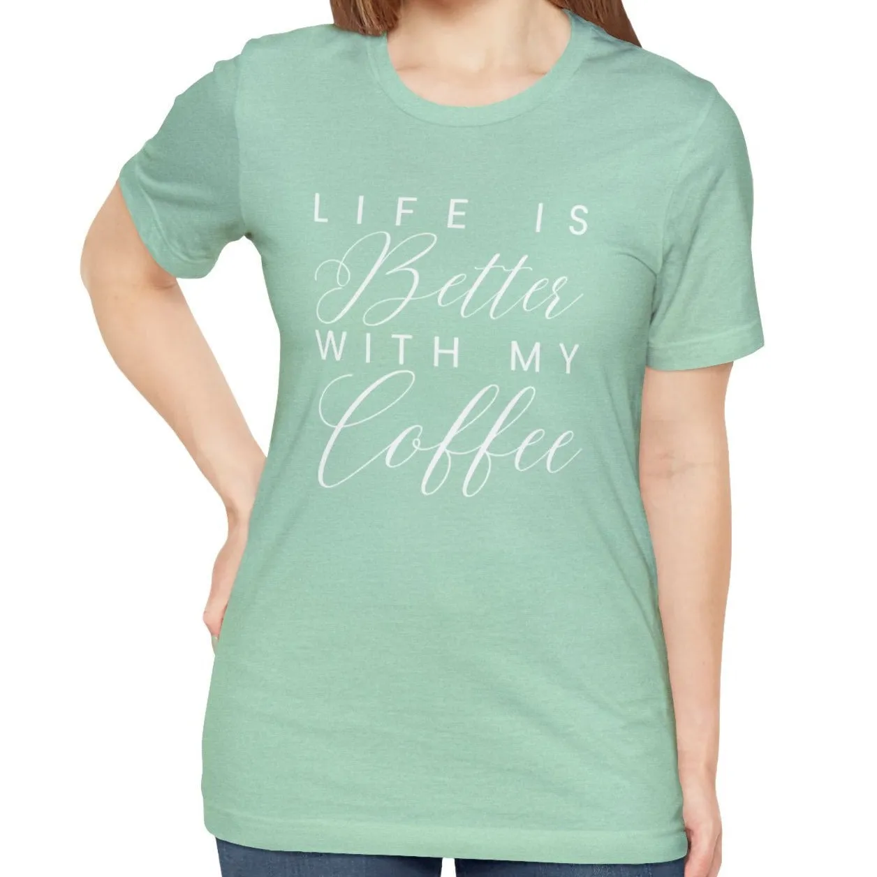 Life is Better with My Coffee Women's Tee - Cozy Caffeine Connection in Style