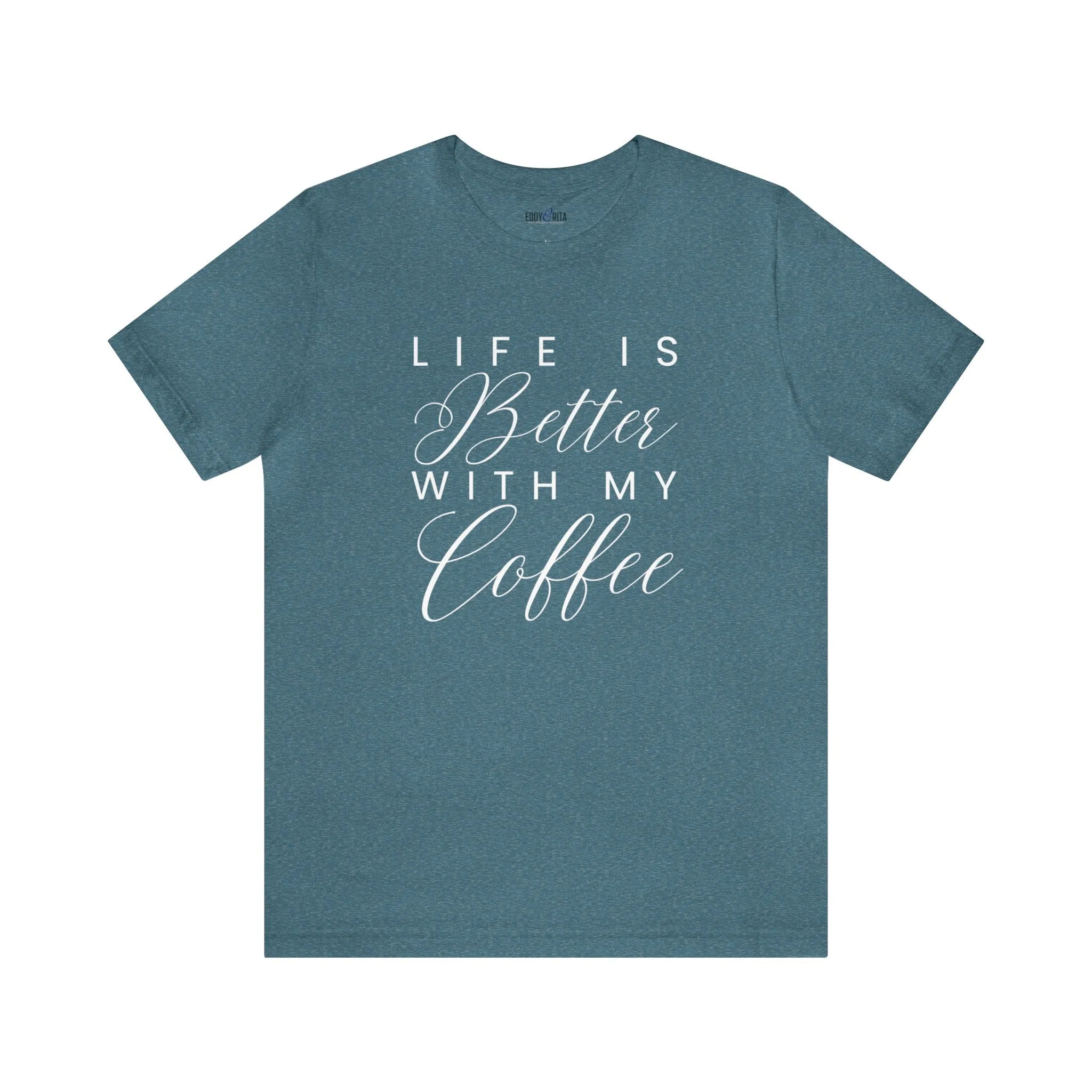 Life is Better with My Coffee Women's Tee - Cozy Caffeine Connection in Style